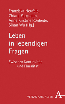 Paperback Leben in Lebendigen Fragen: Zwischen Kontinuitat Und Pluralitat [German] Book