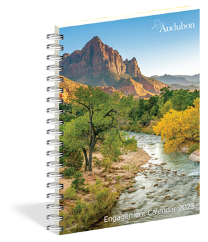 Calendar Audubon Engagement Calendar 2023: A Tribute to the Wilderness and Its Spectacular Landscapes Book