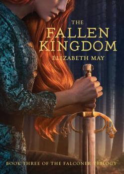 The Fallen Kingdom - Book #3 of the Falconer