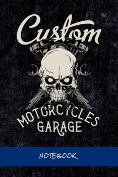 Custom Motorcycles Garage: Journal for writing I Composition Book I Blank paper with integrated page numbers l Narrow Ruled I Diary  I 120 Pages I "6x9" I A5 I Soft Cover