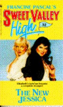 The New Jessica - Book #32 of the Sweet Valley High