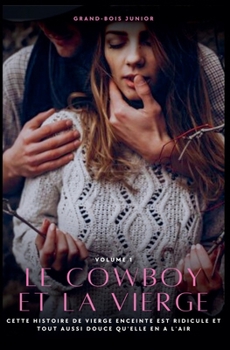 Le Cowboy et la Vierge (French Edition)