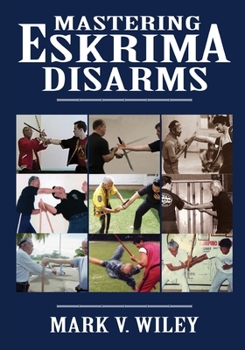 Paperback Mastering Eskrima Disarms Book