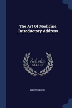 Paperback The Art Of Medicine, Introductory Address Book