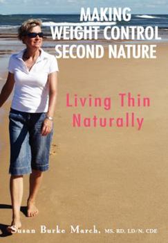 Paperback Making Weight Control Second Nature: Living Thin Naturally Book