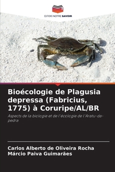 Bioécologie de Plagusia depressa (Fabricius, 1775) à Coruripe/AL/BR (French Edition)