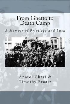 Paperback From Ghetto to Death Camp: A Memoir Of Privilege and Luck Book
