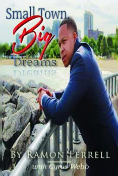 Paperback Small Town, Big Dreams Book