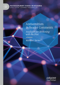 Paperback Antisemitism in Reader Comments: Analogies for Reckoning with the Past Book