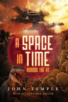 Paperback A Space In Time: Across The KT Book