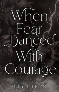 Paperback When Fear Danced With Courage Book