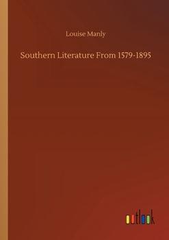 Paperback Southern Literature From 1579-1895 Book