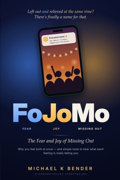 The Fear or Joy of Missing Out