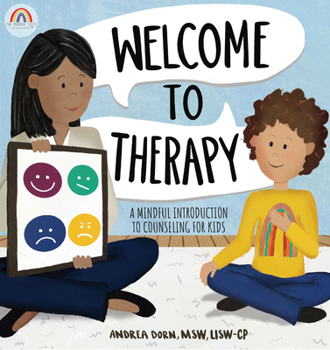 Welcome to Therapy: A Mindful Introduction to Counseling for Kids