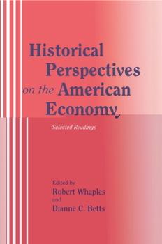 Paperback Historical Perspectives on the American Economy: Selected Readings Book