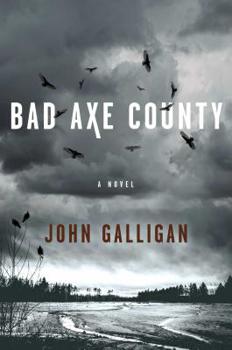 Hardcover Bad Axe County: A Novelvolume 1 Book