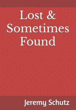 Paperback Lost and Sometimes Found Book