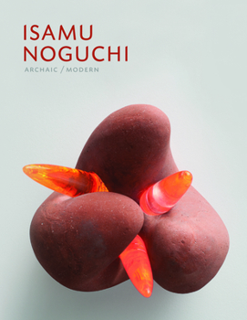 Hardcover Isamu Noguchi, Archaic/Modern Book