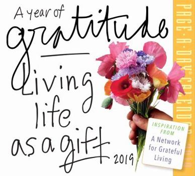 A Year of Gratitude Page-A-Day Calendar 2019: Living Life as a Gift
