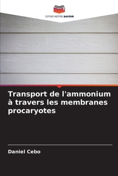 Paperback Transport de l'ammonium à travers les membranes procaryotes [French] Book