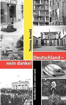 Paperback Deutschland - nein danke: Gedanken über unser Land [German] Book