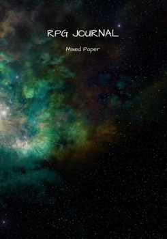 RPG Journal mixed paper: Lined, hex, graph & dot grid pages for Dungeon Masters and Players to track and record their adventures and campaigns (cosmos)