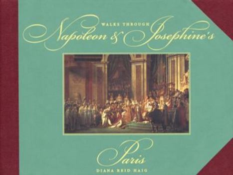 Hardcover Walks Through Napoleon and Josephine's Paris Book