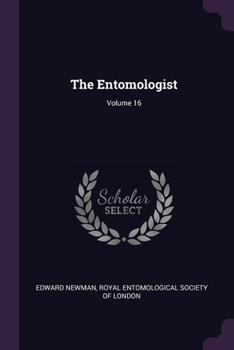 Paperback The Entomologist; Volume 16 Book