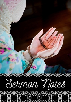 My Sermon Notes Journal: For Women ; A Perfect Notebook to record & remember your religious visit sermons ; Large Size More Pages