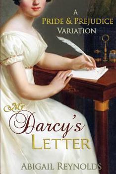 Paperback Mr. Darcy's Letter: A Pride & Prejudice Variation Book