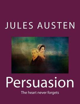 Paperback Persuasion: The heart never forgets Book