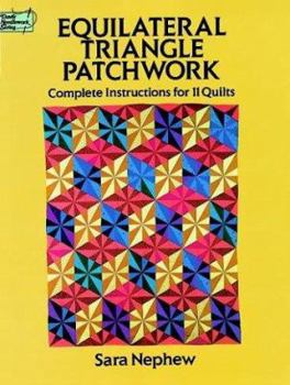 Paperback Equilateral Triangle Patchwork: Complete Instructions for 11 Quilts Book