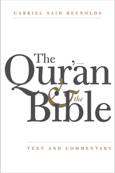 Hardcover The Qur'an and the Bible: Text and Commentary Book