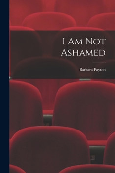 Paperback I Am Not Ashamed Book