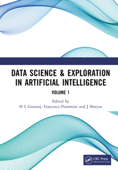 Hardcover Data Science & Exploration in Artificial Intelligence: Proceedings of the First International Conference on Data Science & Exploration in Artificial I Book