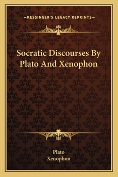 Paperback Socratic Discourses By Plato And Xenophon Book
