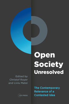 Paperback Open Society Unresolved: The Contemporary Relevance of a Contested Idea Book