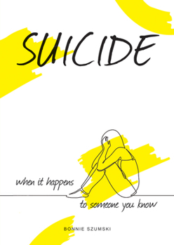 Hardcover Suicide: When It Happens to Someone You Know Book