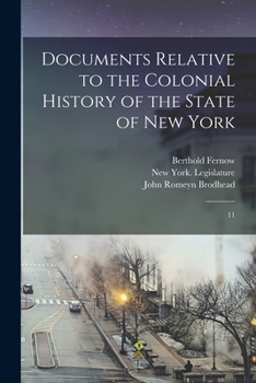 Paperback Documents Relative to the Colonial History of the State of New York: 11 Book