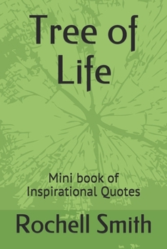 Paperback Tree of Life: Mini book of Inspirational Quotes Book