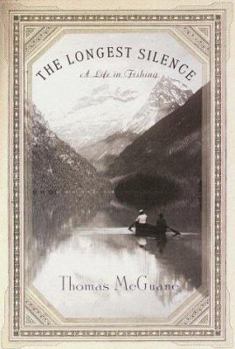 Hardcover The Longest Silence: A Life in Fishing Book