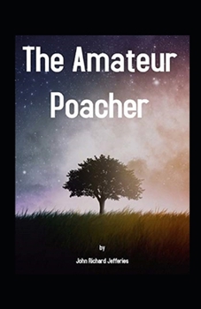 The Amateur Poacher Annotated