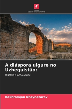 Paperback A diáspora uigure no Uzbequistão [Portuguese] Book