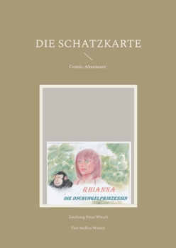 Paperback Die Schatzkarte: Rhianna-Die Dschungelprinzessin [German] Book