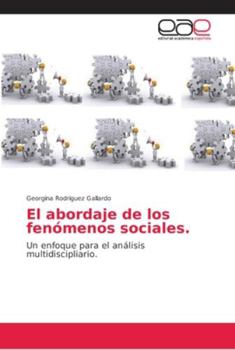 Paperback El abordaje de los fenómenos sociales [Spanish] Book