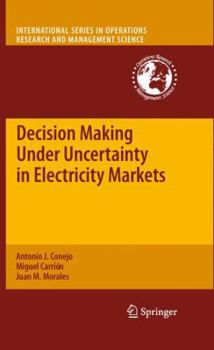 Hardcover Decision Making Under Uncertainty in Electricity Markets Book