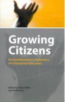 Paperback Growing Citizens: An Interdisciplinary Reflection on Citizenship Education Book
