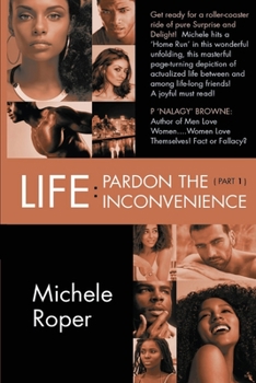 Paperback Life: Pardon the Inconvenience ( Part 1) Book