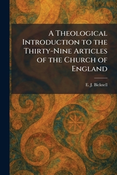 A Theological Introduction to the Thirty-Nine Articles of the Church of England