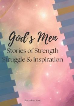 Paperback God's Men: Stories of Strength Struggle & Inspiration Book